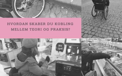 Hvordan skaber vi kobling mellem teori og praksis?